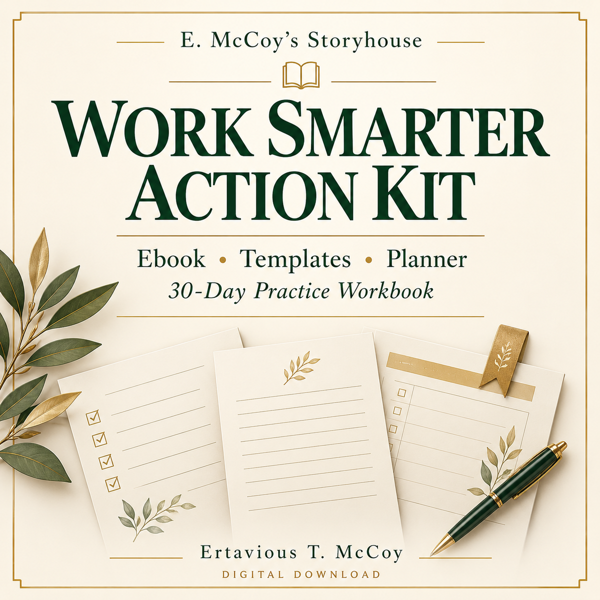 Work Smarter Action Kit by Ertavious T. McCoy — ebook, templates, planner and 30-day practice workbook; digital download.